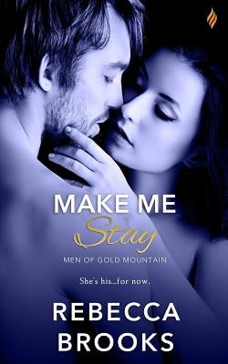 Make Me Stay by Brooks, Rebecca