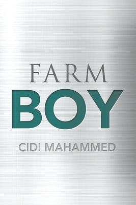 Farm Boy by Mahammed, CIDI