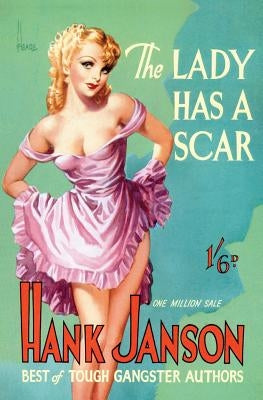 The Lady Has a Scar by Janson, Hank