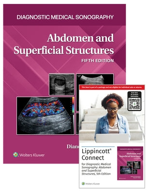 Diagnostic Medical Sonography: Abdomen and Superficial Structures 5e Lippincott Connect Print Book and Digital Access Card Package by Nolan, Tanya