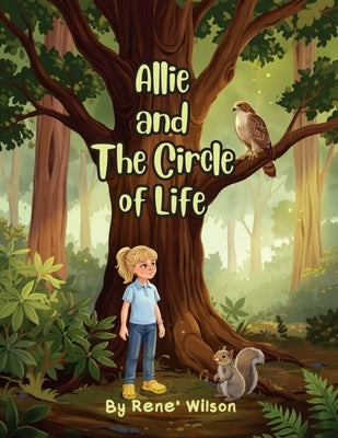 Allie and The Circle of Life by Wilson, Rene