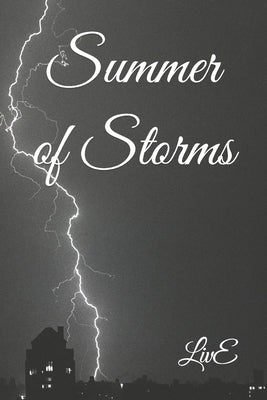 Summer of Storms by E, LIV