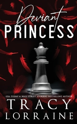 Deviant Princess by Lorraine, Tracy