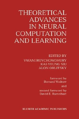 Theoretical Advances in Neural Computation and Learning by Roychowdhury, Vwani
