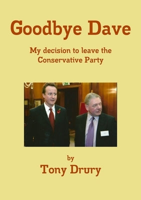 Goodbye Dave by Drury, Tony