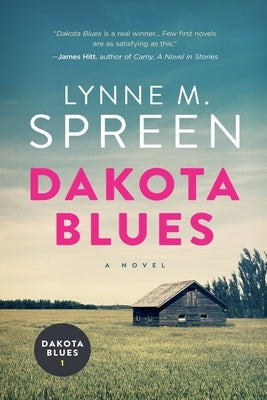 Dakota Blues by Spreen, Lynne M.