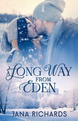 A Long Way From Eden by Richards, Jana