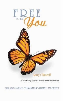 Free To Be You by Vincent, Michael &. Karen