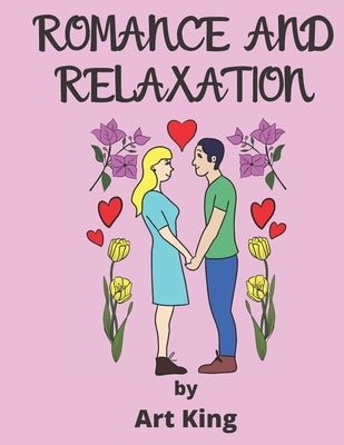 Romance and Relaxation by King, Art