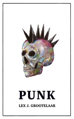 Punk by Grootelaar, Lex J.