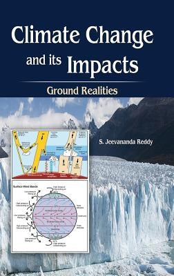 Climate Change and its Impacts: Ground Realities by Reddy, S. Jeevananda