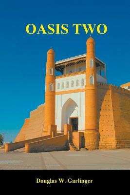 Oasis Two by Garlinger, Douglas W.