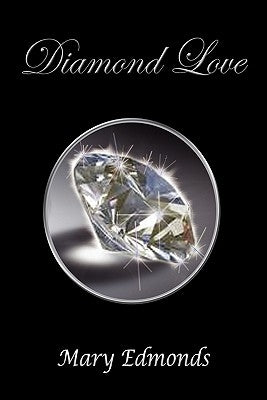 Diamond Love by Edmonds, Mary