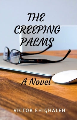 The Creeping Palms by Ehighaleh, Victor