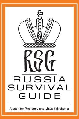 Russia Survival Guide by Rodionov, Alexander