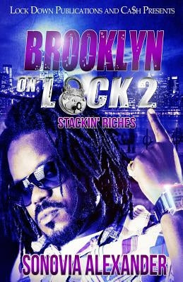 Brooklyn on Lock 2: Stackin' Riches by Alexander, Sonovia