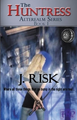 The Huntress by Risk, J.
