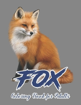 Fox Coloring Book for Adults: Coloring Book of 50 Stress Relief Fox Designs to Help You Relax and Unwind Plants by Smart Press