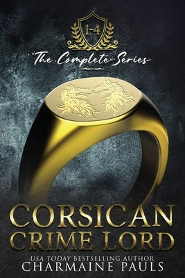 Corsican Crime Lord: The Complete Series by Pauls, Charmaine