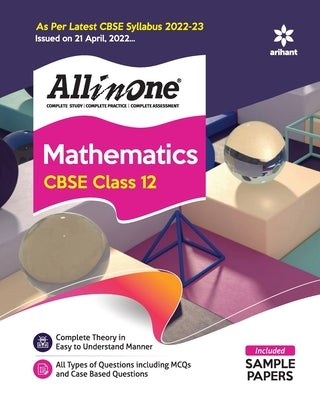 CBSE All In One Mathematics Class 12 2022-23 Edition (As per latest CBSE Syllabus issued on 21 April 2022) by Kumar, Er Prem