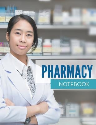 Pharmacy Notebook by Speedy Publishing LLC