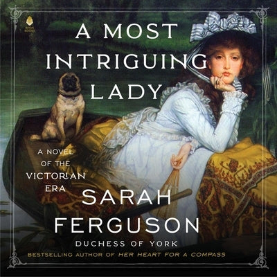 A Most Intriguing Lady by Ferguson, Sarah