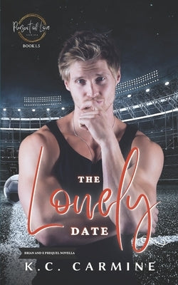 The Lonely Date: MM Contemporary Romance Novella by Carmine, K. C.