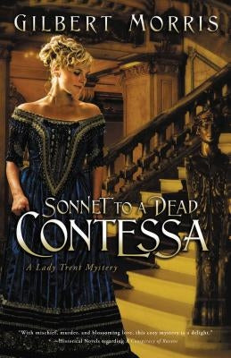 Sonnet to a Dead Contessa by Morris, Gilbert