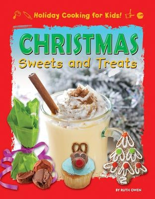 Christmas Sweets and Treats by Owen, Ruth