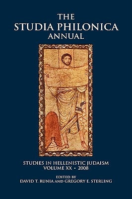 The Studia Philonica Annual XX, 2008 by Runia, David T.
