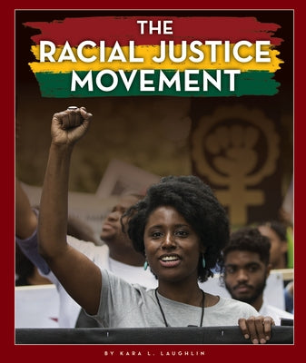 The Racial Justice Movement by Laughlin, Kara L.