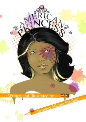 American Princess by Sanford, Brittany Nicole