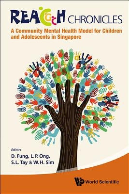 Reach Chronicles: A Community Mental Health Model for .. by Fung D