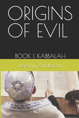 Origins of Evil Book 1 Kabbalah by Lupo, Michael