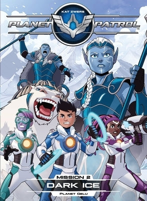 Planet Patrol, Mission 2, Planet Gelu, Black Ice: Planet Gelu, Black Ice by Zwers, Kat