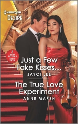 Just a Few Fake Kisses... & the True Love Experiment by Lee, Jayci