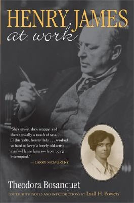 Henry James at Work by Powers, Lyall