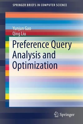 Preference Query Analysis and Optimization by Gao, Yunjun