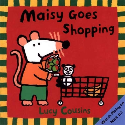 Maisy Goes Shopping by Cousins, Lucy