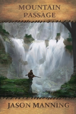 Mountain Passage by Manning, Jason