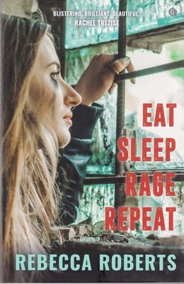 Eat. Sleep. Rage. Repeat. by Roberts, Rebecca