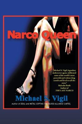 Narco Queen by Vigil, Michael S.