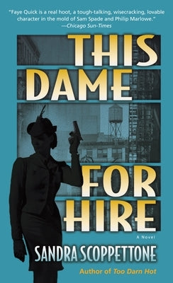 This Dame for Hire by Scoppettone, Sandra