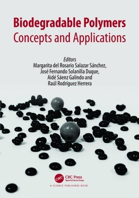 Biodegradable Polymers: Concepts and Applications by Salazar, Margarita del Rosario
