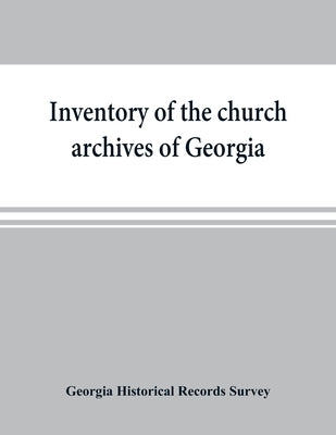 Inventory of the church archives of Georgia: Atlanta association of Baptist churches, affiliated with Georgia Baptist convention by Historical Records Survey, Georgia