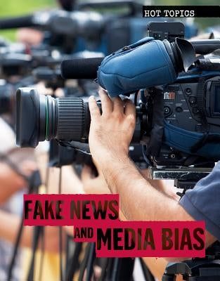 Fake News and Media Bias by Vance, Lucian