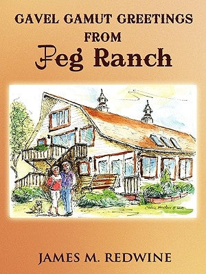 Gavel Gamut Greetings from JPeg Ranch by Redwine, James M.