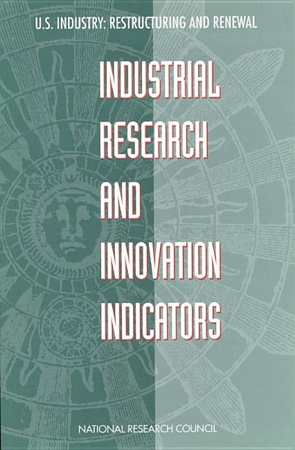 Industrial Research and Innovation Indicators: Report of a Workshop by National Research Council