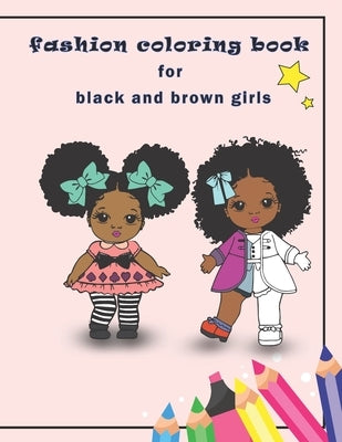 fashion coloring book for black and brown girls: African American coloring books for girls with Natural Curly Hair by Color, Khaled