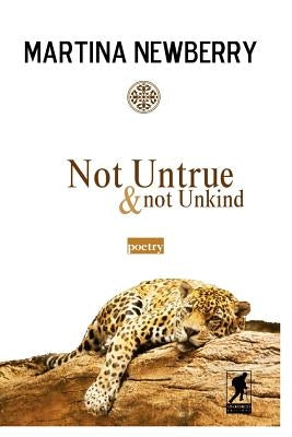 Not Untrue and Not Unkind by Newberry, Martina